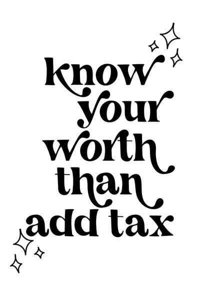 Know Your Worth Than Add Tax Vintage Retro Font