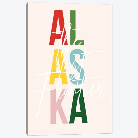 Alaska "The Last Frontier" Color State Canvas Print #TPP8} by Typologie Paper Co Canvas Art