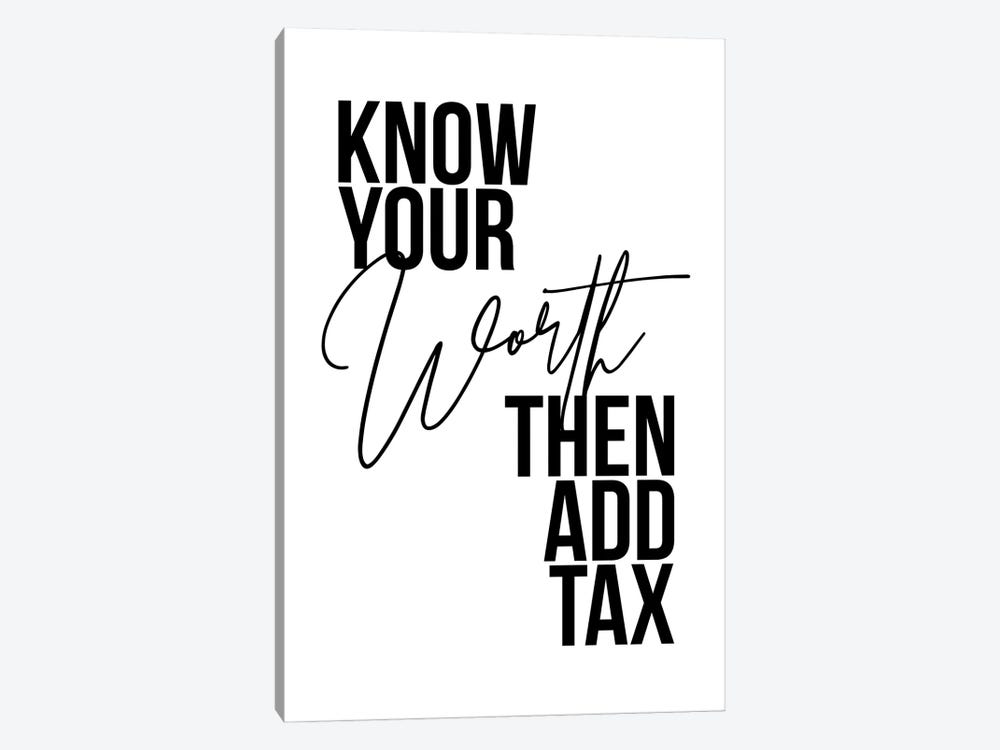 Know Your Worth Then Add Tax by Typologie Paper Co 1-piece Canvas Art Print