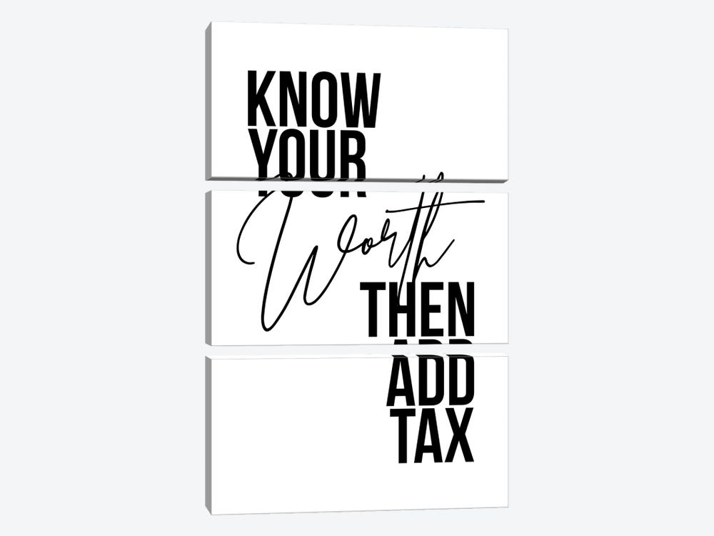 Know Your Worth Then Add Tax by Typologie Paper Co 3-piece Art Print