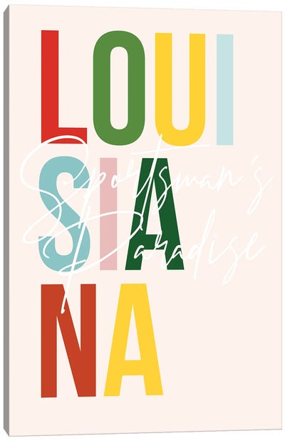 Louisiana "Sportsmans Paradise" Color State Canvas Art Print - Typologie Paper Co