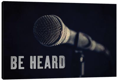 Be Heard Typography Microphone Canvas Art Print - Find Your Voice
