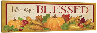 Fall Harvest We are Blessed Sign Canvas Art Print - Thanksgiving Art