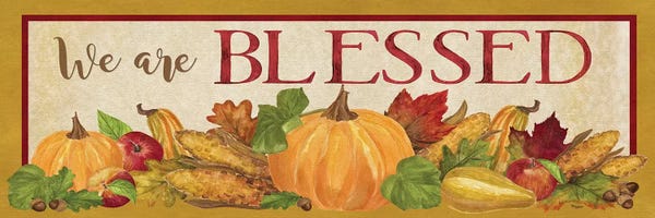 Tara Reed: Fall Harvest We are Blessed Sign by Tara Reed