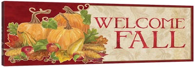 Fall Harvest Welcome Fall Sign Canvas Art Print - Thanksgiving Art