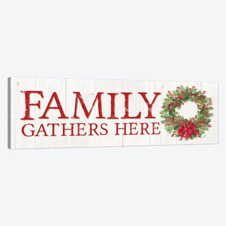 Home for the Holidays - Family Gathers Here Wreath Sign Canvas Print #TRE156} by Tara Reed Art Print
