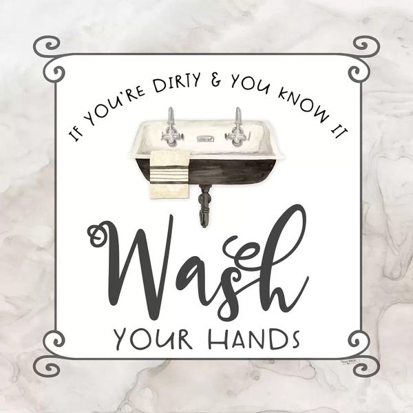 Tara Reed: Bath Humor Wash Your Hands by Tara Reed