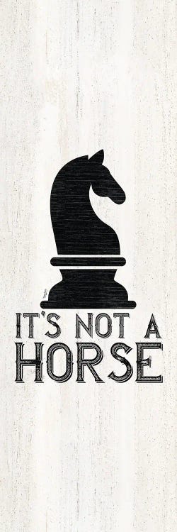 Chess Sentiment Vertical IV-Not A Horse