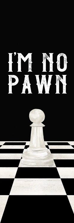 Rather Be Playing Chess Panel III-No Pawn