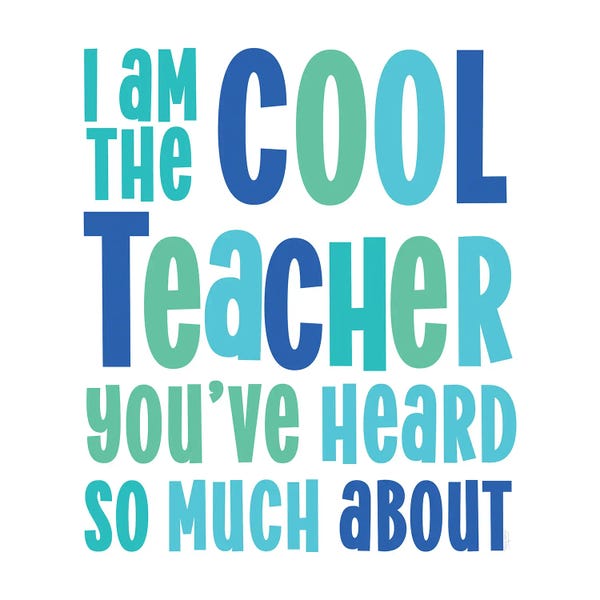 Tara Reed: Teacher Truths Blue II-Cool Teacher by Tara Reed
