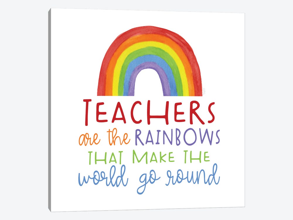 Teacher Truths Rainbow II-Teachers Are by Tara Reed 1-piece Canvas Print