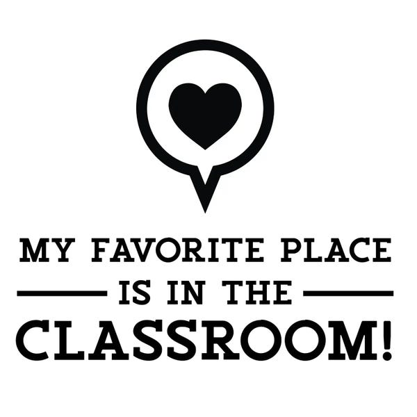 Teacher Truths V-Favorite Place