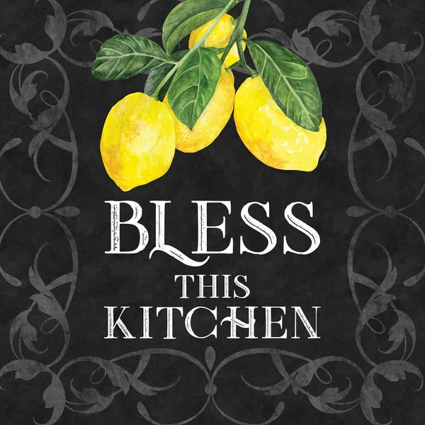 Lemons & Limes: Live With Zest Sentiment I Bless This Kitchen by Tara Reed