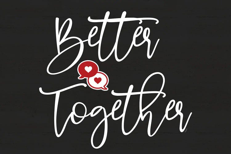 Better Together by Tara Reed wall art