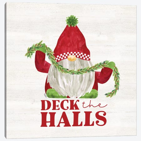 Gnome For Christmas Sentiment III - Deck The Halls Canvas Print #TRE738} by Tara Reed Canvas Art