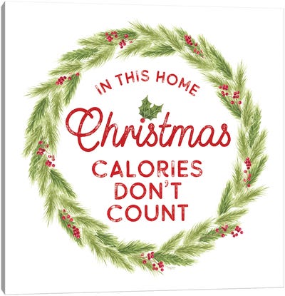 Home Cooked Christmas IV - Calories Don't Count Canvas Art Print - Tara Reed