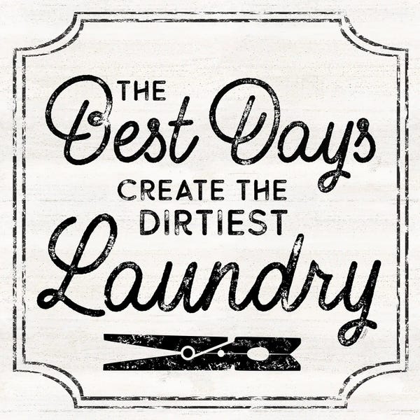 Tara Reed: Laundry Art I-Best Days by Tara Reed