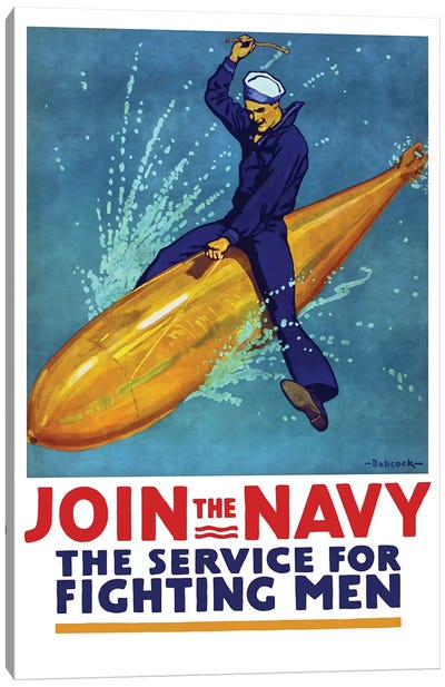 WWI Propaganda Poster Of A Sailor Riding A Torpedo Canvas Art Print - Propaganda Posters
