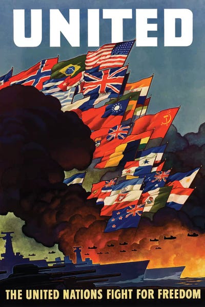 Propaganda Posters: WWII Poster The United Nations Fight For Freedom by Stocktrek Images