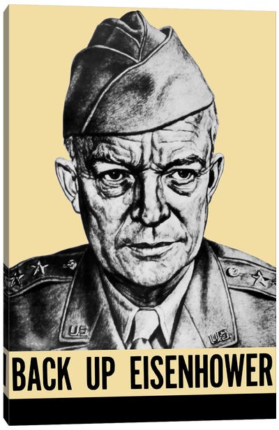WWII Propaganda Poster Featuring General Dwight Eisenhower Canvas Art Print - Propaganda Posters