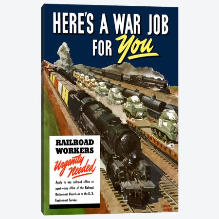 Railroad Workers Urgently Needed Wartime Poster Canvas Print #TRK33} by Stocktrek Images Canvas Print