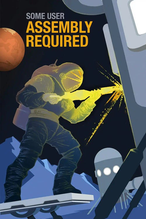 Some User Assembly Required - Space Travel Recruitment Poster