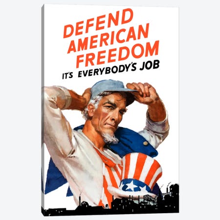 Uncle Sam - Defend American Freedom It's Everybody's Job Vintage Wartime Poster Canvas Print #TRK48} by Stocktrek Images Canvas Art