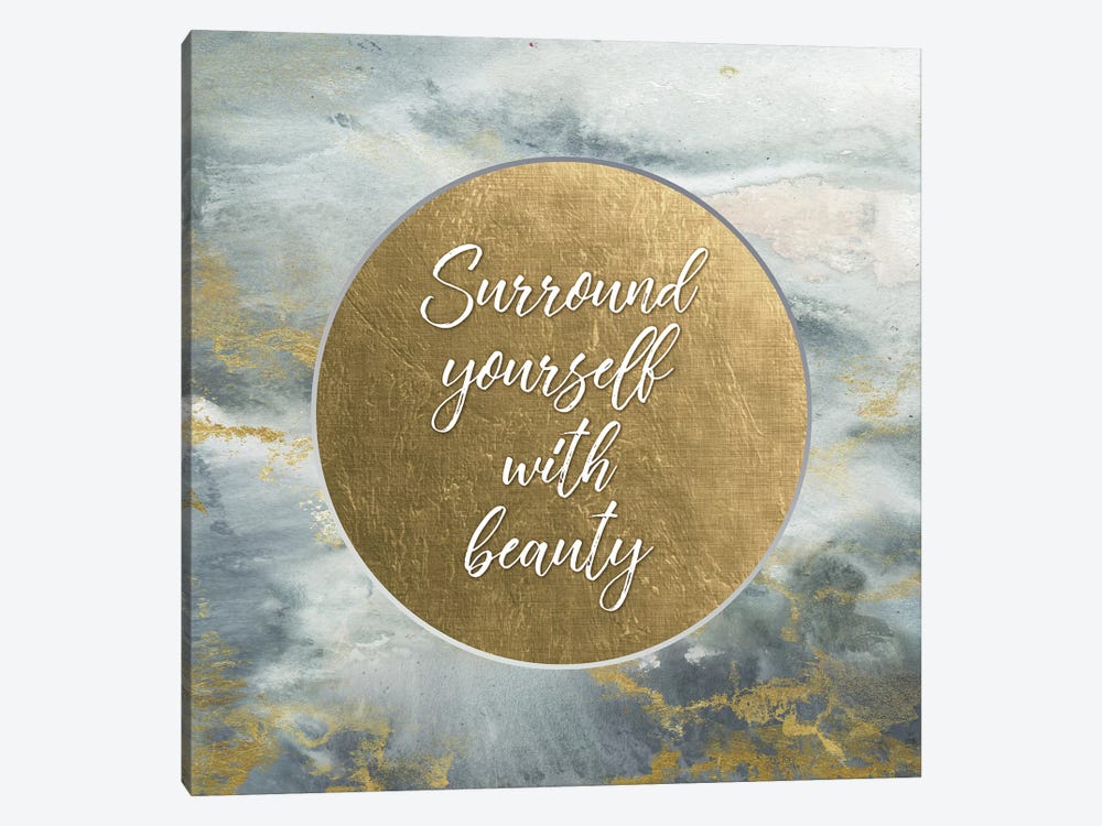 Surround Yourself With Beauty by Tre Sorelle Studios 1-piece Canvas Art
