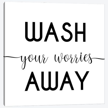 Wash Your Worries Away Canvas Print #TTP200} by Tiny Treasure Prints Art Print