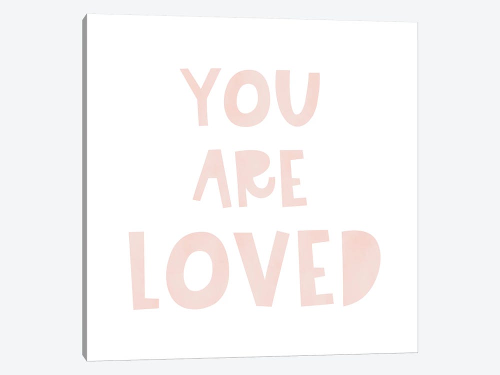 You Are Loved Pink by Tiny Treasure Prints 1-piece Canvas Artwork