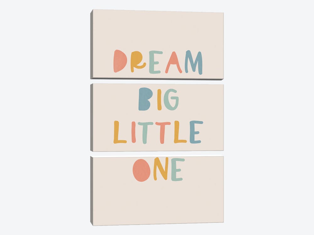 Dream Big Little One by Tiny Treasure Prints 3-piece Art Print