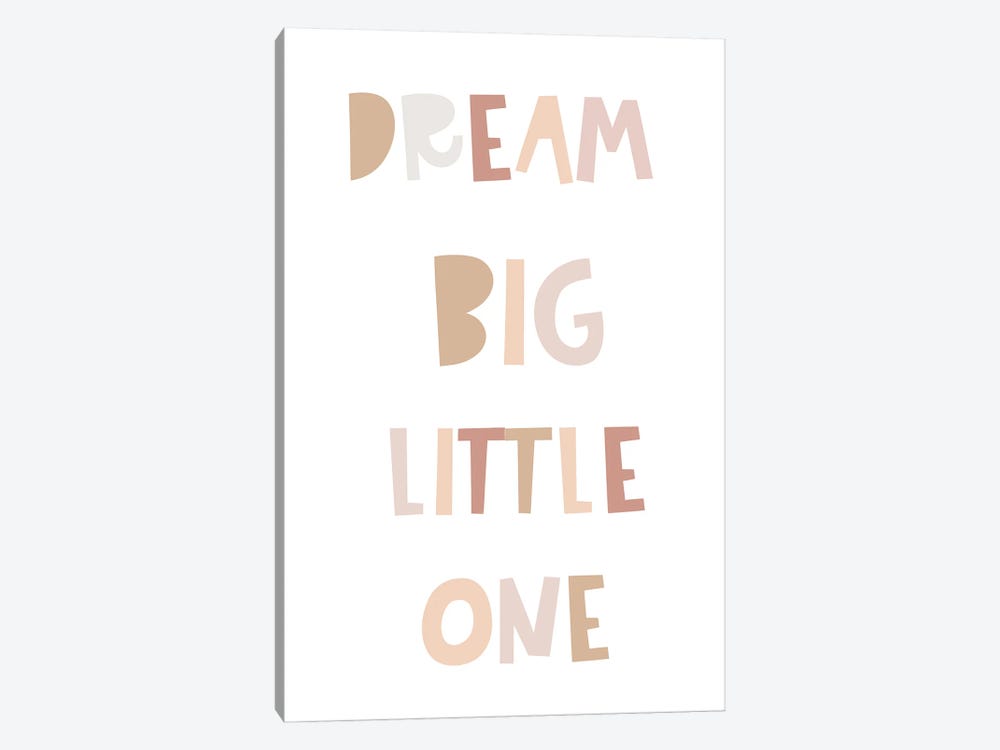 Dream Big Little One Neutral by Tiny Treasure Prints 1-piece Canvas Art