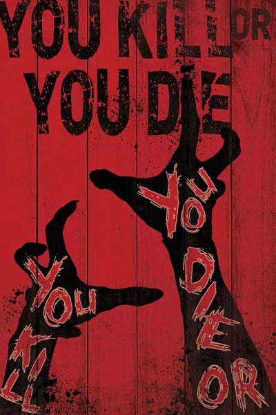 You Kill Or You Die Canvas Art Print By 5by5collective | ICanvas