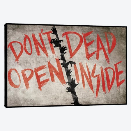 Don't Open Dead Inside Canvas Print #TUD6} by 5by5collective Canvas Print