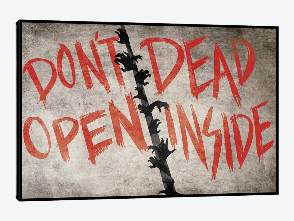 Don't Open Dead Inside by 5by5collective 1-piece Canvas Artwork