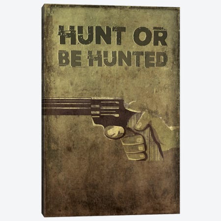 Hunt Or Be Hunted Canvas Print #TUD9} by 5by5collective Canvas Artwork