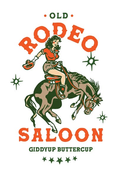 Old Rodeo Saloon Cowgirl: Giddyup Buttercup
