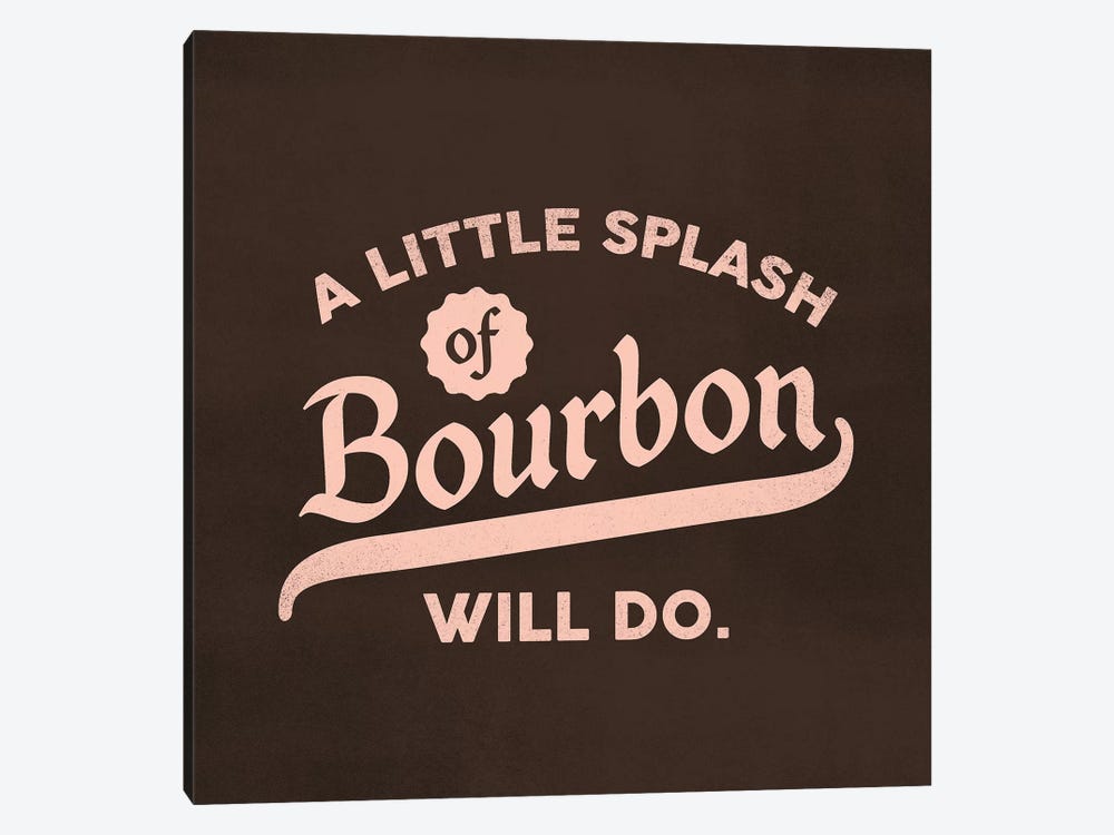 Bourbon Splash Lettering by The Whiskey Ginger 1-piece Canvas Print