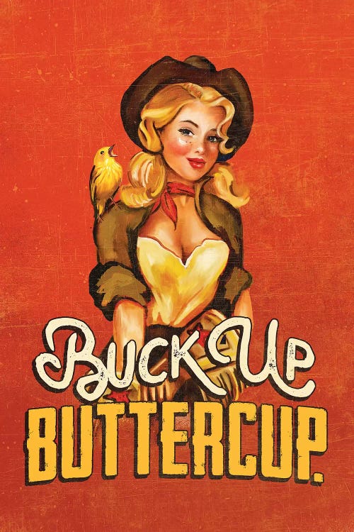 Buck Up Buttercup Ruby by The Whiskey Ginger wall art