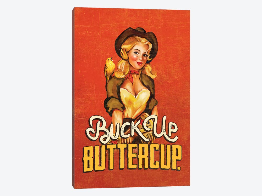 Buck Up Buttercup Ruby by The Whiskey Ginger 1-piece Canvas Print
