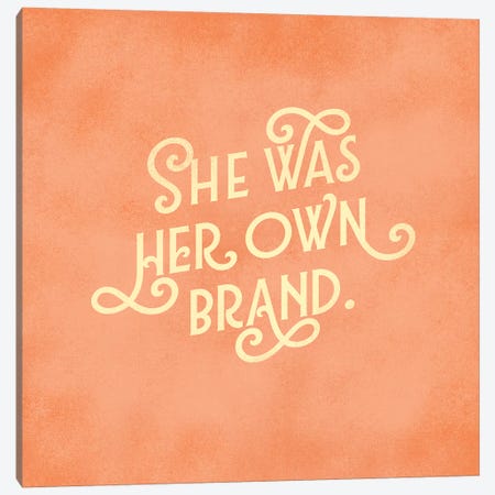 Her Own Brand Lettering Canvas Print #TWG38} by The Whiskey Ginger Art Print