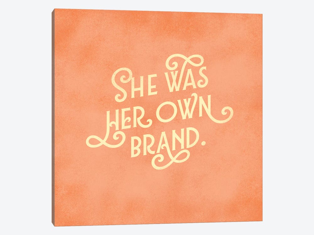 Her Own Brand Lettering by The Whiskey Ginger 1-piece Canvas Artwork
