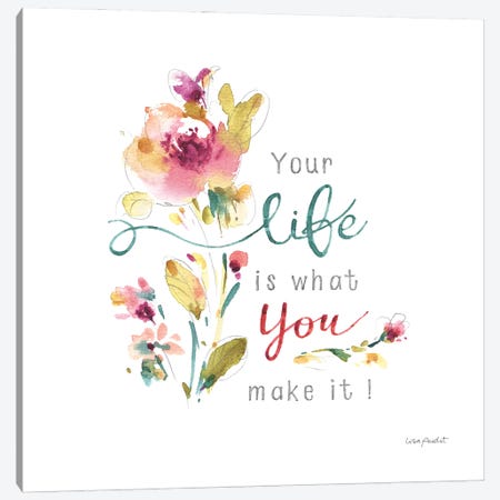 Life is what you make it Canvas Print #UDI349} by Lisa Audit Canvas Wall Art