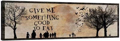 Give Me Something Good To Eat Canvas Art Print - 5x5 Halloween Collections