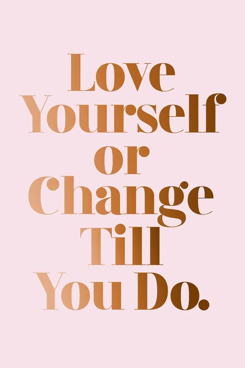 Love Yourself by 83 Oranges wall art