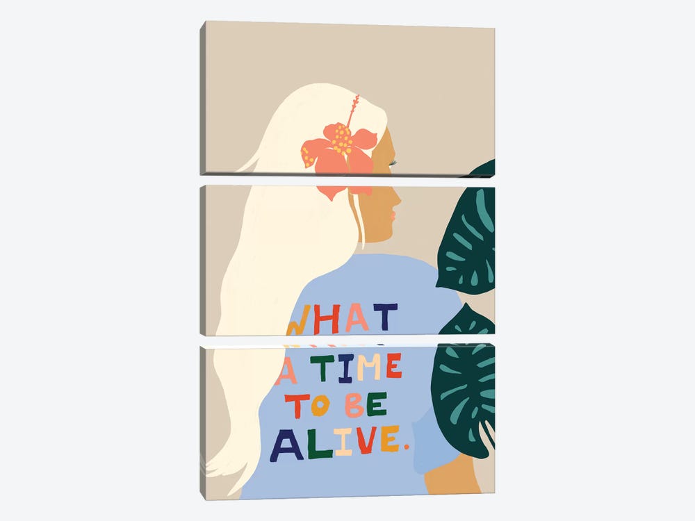 What A Time To Be Alive by 83 Oranges 3-piece Canvas Print