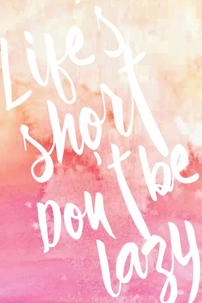 Fitness: Life's Short, Don't Be Lazy by 83 Oranges