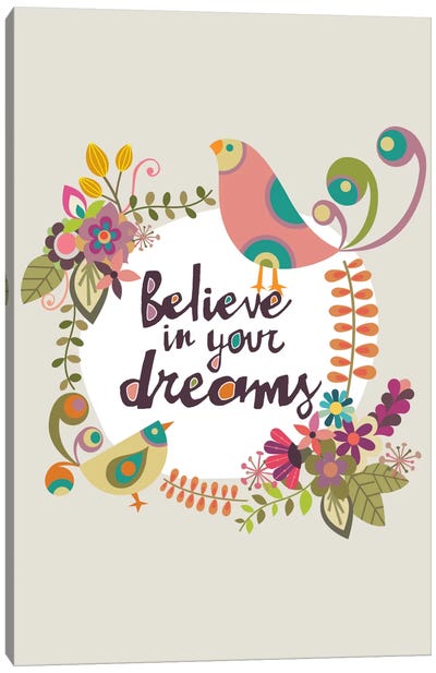 Believe In Your Dreams Canvas Art Print - Valentina Harper