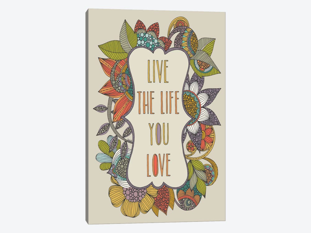 Live The Life You Love by Valentina Harper 1-piece Canvas Wall Art