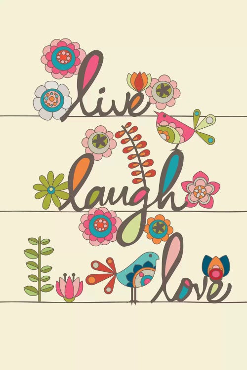 Live! Laugh! Love!